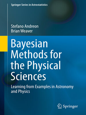 cover image of Bayesian Methods for the Physical Sciences